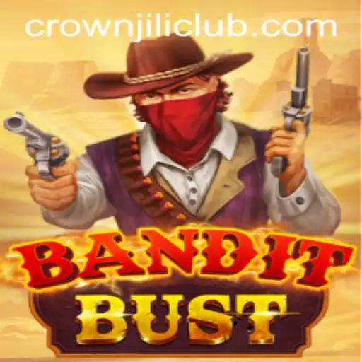 Exploring BanditBust: A Thrilling Adventure and the CROWNJILI-Join Experience