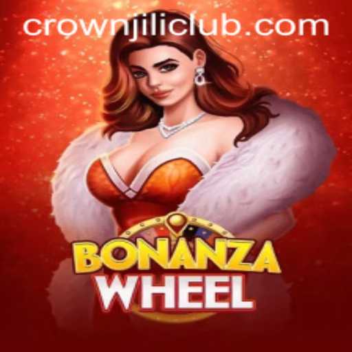 Discover the Exciting World of BonanzaWheel and CROWNJILI-Join