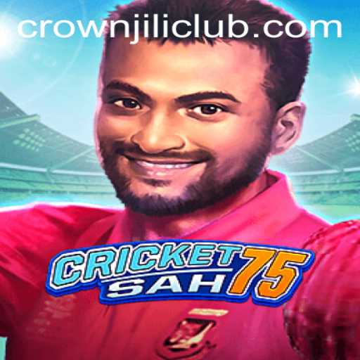 Exploring the Thrills of CricketSah75 and the CROWNJILI-Join Revolution