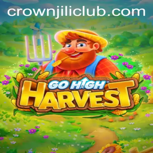 Discovering GoHighHarvest and the Exciting World of CROWNJILI-Join