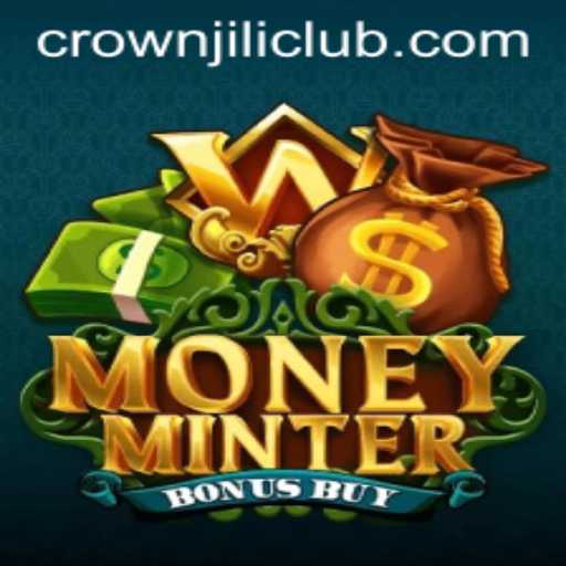 Exploring MoneyMinterBonusBuy: The Exciting World of CROWNJILI-Join