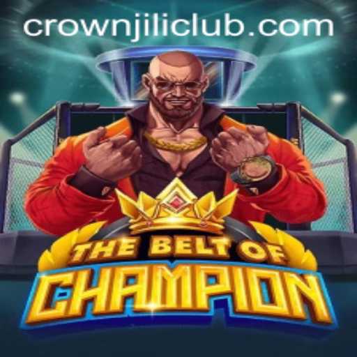 TheBeltOfChampion: Exploring the Thrilling World of CROWNJILI-Join